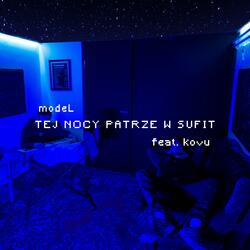 Tej nocy patrzę w sufit. (feat. Kovu)