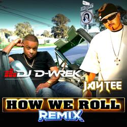 How We Roll (feat. Jay Tee)