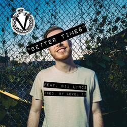 Better Times (feat. Bij Lincs)