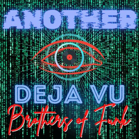 Another Deja Vu (feat. Defi Ant)