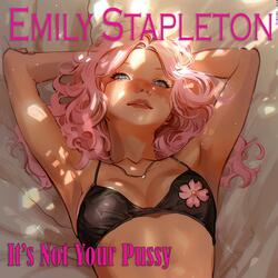 It's Not Your Pussy