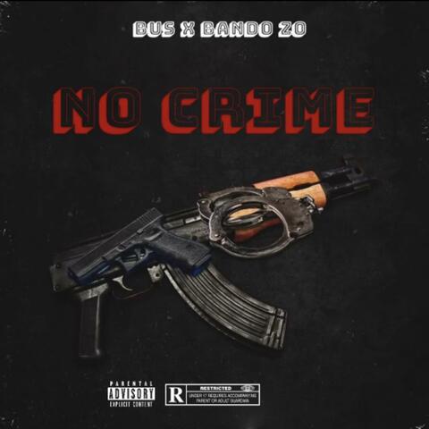No Crime (feat. Bando Zo)