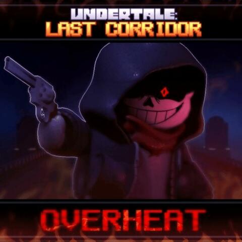 Undertale Last Corridor Official Soundtrack: OVERHEAT