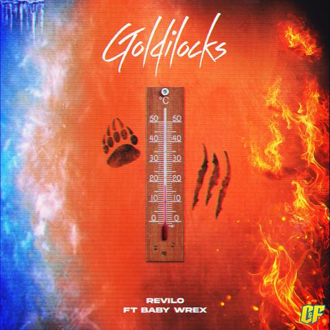 Goldilocks (feat. BABY WREX)
