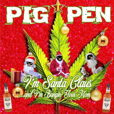 I'm Santa Claus (And I'm Bangin' Your Mom)
