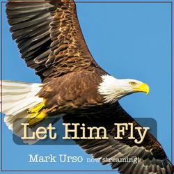 Let Him Fly