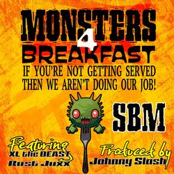 Monsters 4 Breakfast (feat. Ruste Juxx & Johnny Slash)