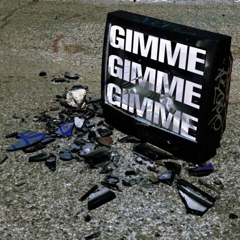 Gimmie Gimmie Gimmie