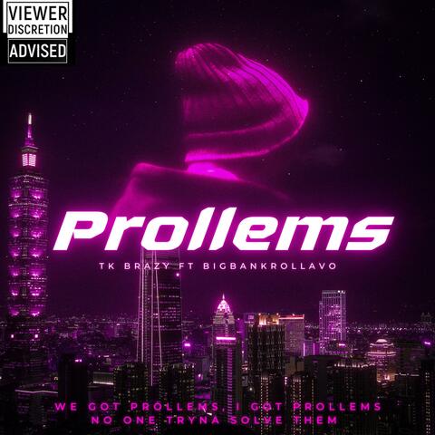 Prollems (feat. Bigbankrollavo)