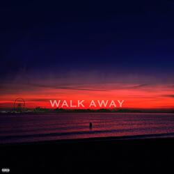 walk away