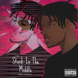 Stuck In The Middle