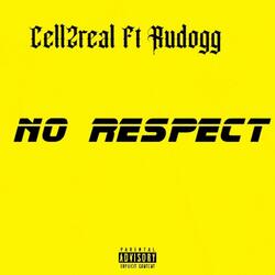 No respect (rudogg)