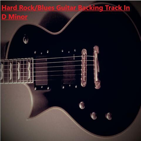 Hard Rock/Blues Guitar Backing Track In D Minor