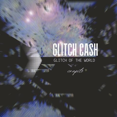 GLITCH CASH