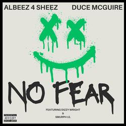 No Fear (feat. Dizzy Wright & Smurph I.E.)