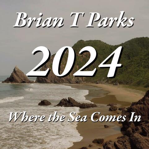 Where the Sea Comes In
