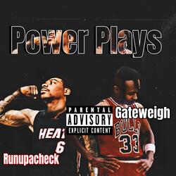Power Plays (feat. Runupacheck)