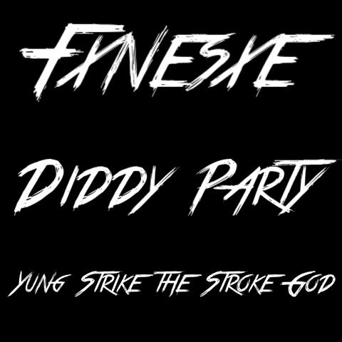 Diddy Party (feat. Yung Strike the Stroke God)
