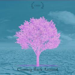 Coming Back Around
