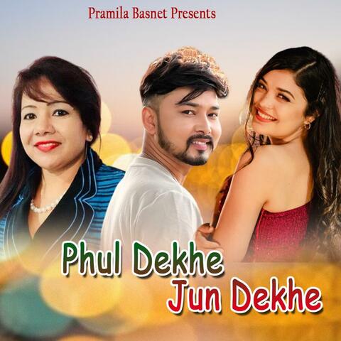 PHUL DEKHE JUN DEKHE (feat. (feat.Samikshya Adhikari, Kiran Bhujel )