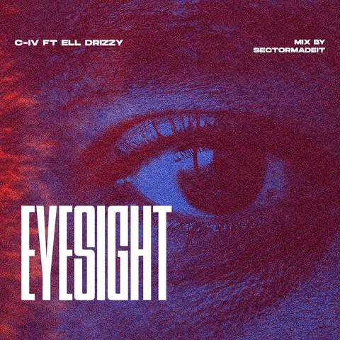 Eyesight (feat. Ell Drizzy)