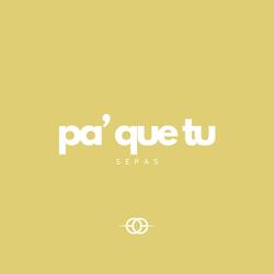 Pa' Que Tu Sepas