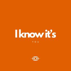 I Know It's You
