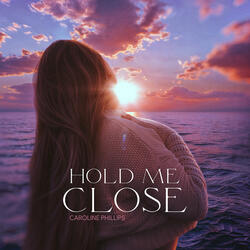 Hold Me Close