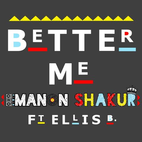 Better Me (feat. Ellis B)