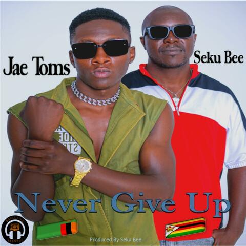 Never Give up (feat. Jae Tom's)