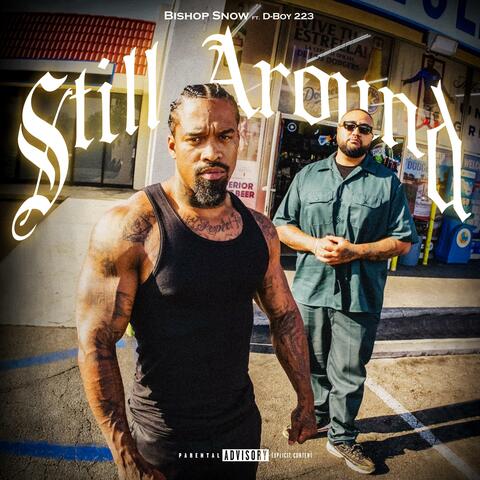 Still Around (feat. D-Boy 223)