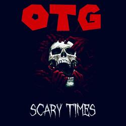 Scary Times (feat. Skrap G & Salt G)