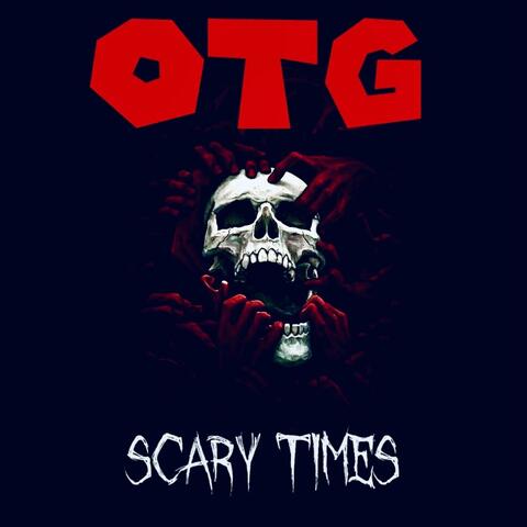 Scary Times (feat. Skrap G & Salt G)