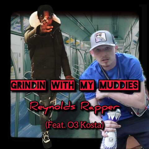 Grindin With My Muddies (feat. O3 Kosta)