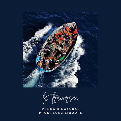 La traversée (feat. Natural.Mr.B, Dj Paisan & Soec Liquore)
