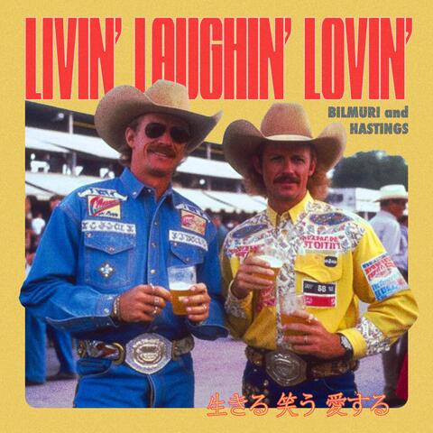 LIVIN' LAUGHIN' LOVIN' (feat. Hastings)