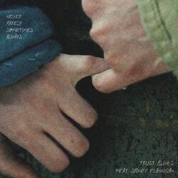 Never Rarely Sometimes Always (feat. Sidney Flanigan)