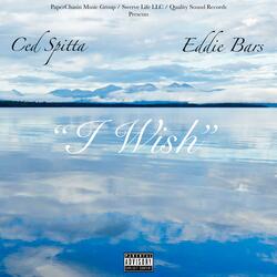 I Wish (feat. Eddie Bars)