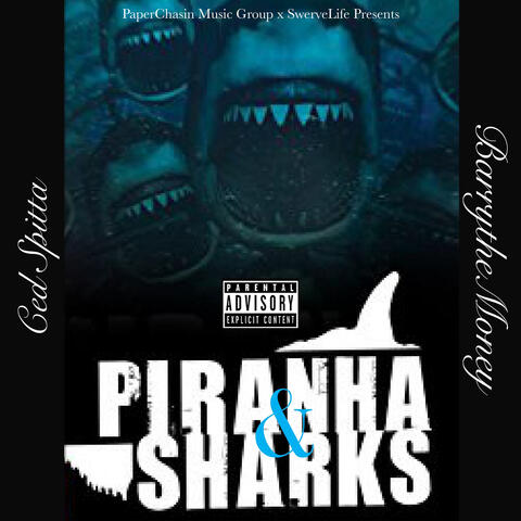 Sharks & Piranha (feat. BarrytheMoney)