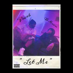 Let Me (feat. B Moore)