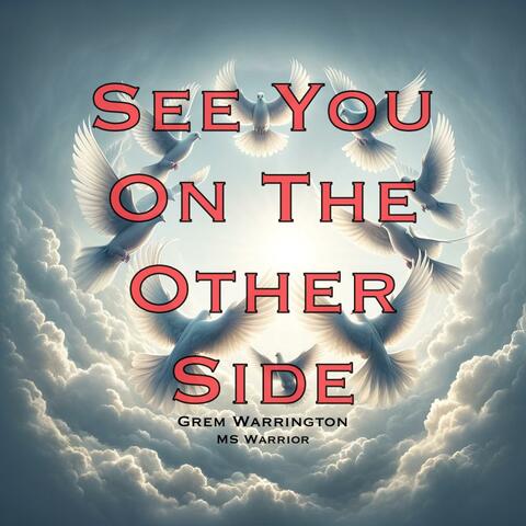 See You On The Other Side