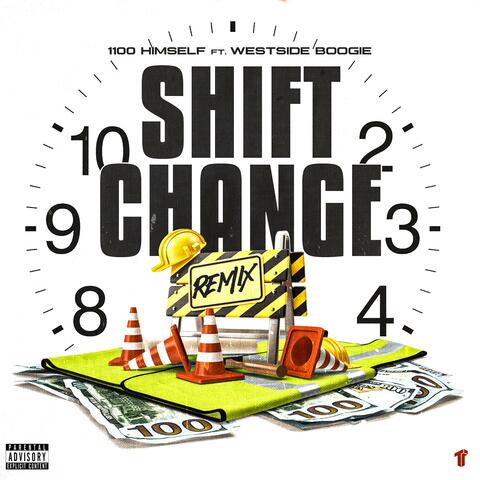 Shift Change (feat WESTSIDE BOOGIE) Remix