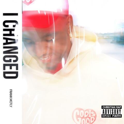 I Changed