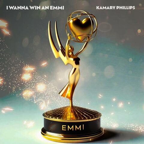 I Wanna Win An Emmi