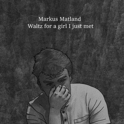 Waltz for a Girl I Just Met