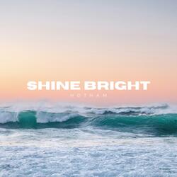 Shine Bright