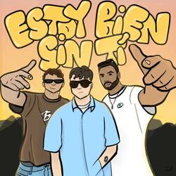 Estoy Bien Sin Tí (feat. múa & Halkus)
