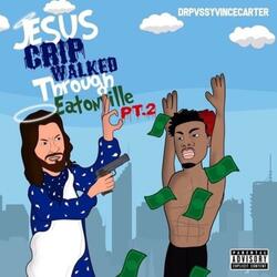 Jesus Crip Walked Through Eatonville, Pt. 2