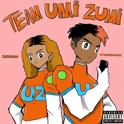 Team Umi Zumi (feat. KeikioChan)