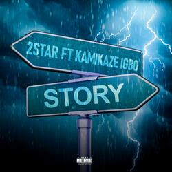 Story (feat. Kamikaze Igbo)
